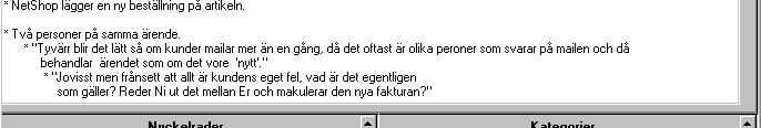 Vilka effekter har denna kategori? På detta vis kan kategorier relateras till varandra i kategorirelationer.