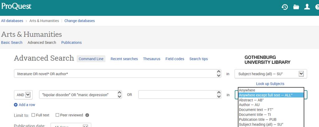 T.ex.: (literature OR novel* OR author*) AND ("bipolar disorder" OR manic depression ) Krångligt?