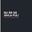 analys psykisk ohälsa 2009 gav BEO ut boken Du är så jävla ful om mobbing. Många elever som kontaktar beo upplever en ifrågasättande attityd från de vuxna i skolan.