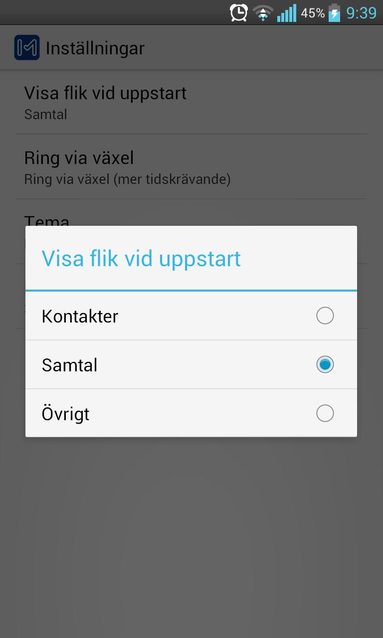 Visa flik vid uppstart Välj vilken flik du