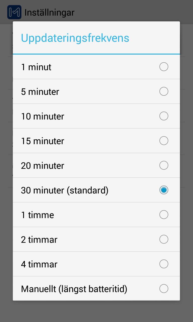 Uppdateringsfrekvens Bestäm hur ofta applikationen skall kolla efter nya röstmeddelanden och dylikt när den inte är aktiv (denna kontroll körs dessutom varje