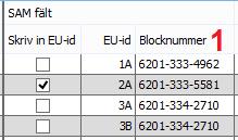 I kolumnen Blocknummer (1) anges aktuella blocknummer.