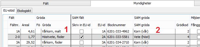 SAM gröda Programmet omvandlar automatiskt programmets gröda (1) till SAM gröda