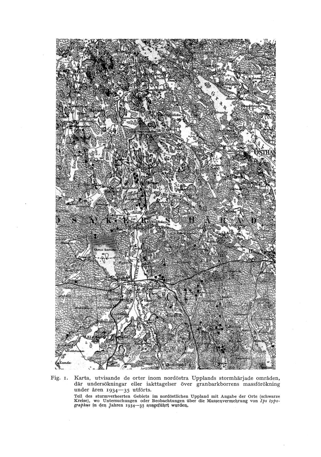 Fig. r. Karta, utvisande de orter inom nordöstra Uppands stormhärjade områden, där undersökningar eer iakttageser över granbarkborrens massförökning under åren 1934-35 utförts.