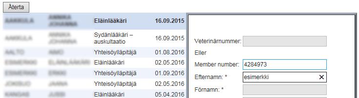 medlemsnumret Om du vet personens medlemsnummer i Kennelklubben, kan personens uppgifter