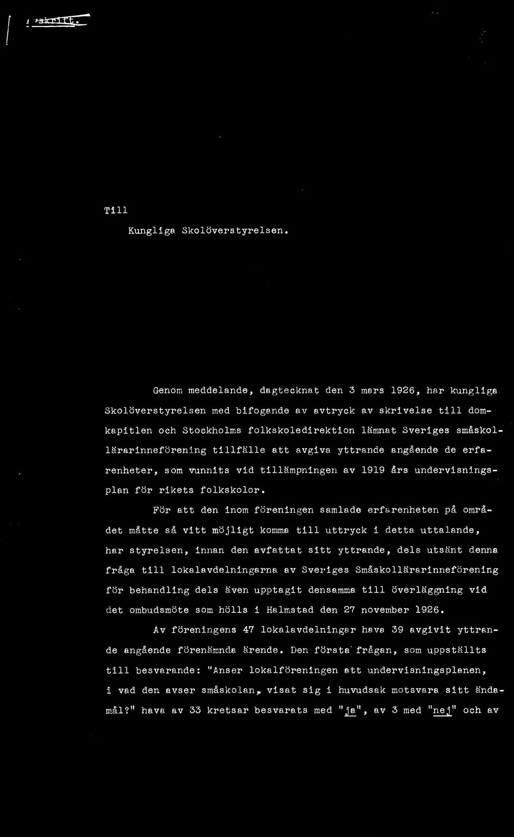 behandling dels även upptagit densamma t i l l överläggning vid det ombudsmöte som hölls i Halmstad den 27 november 1926.