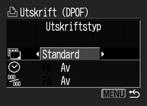 Diverse funktioner 3 Välj (Uskriftstyp), (Datum) eller (Bild nr) med hjälp av eller. 4 Välj en inställning med hjälp av eller. Utskriftstyp Välj [Standard], [Indexbild] eller [Båda].