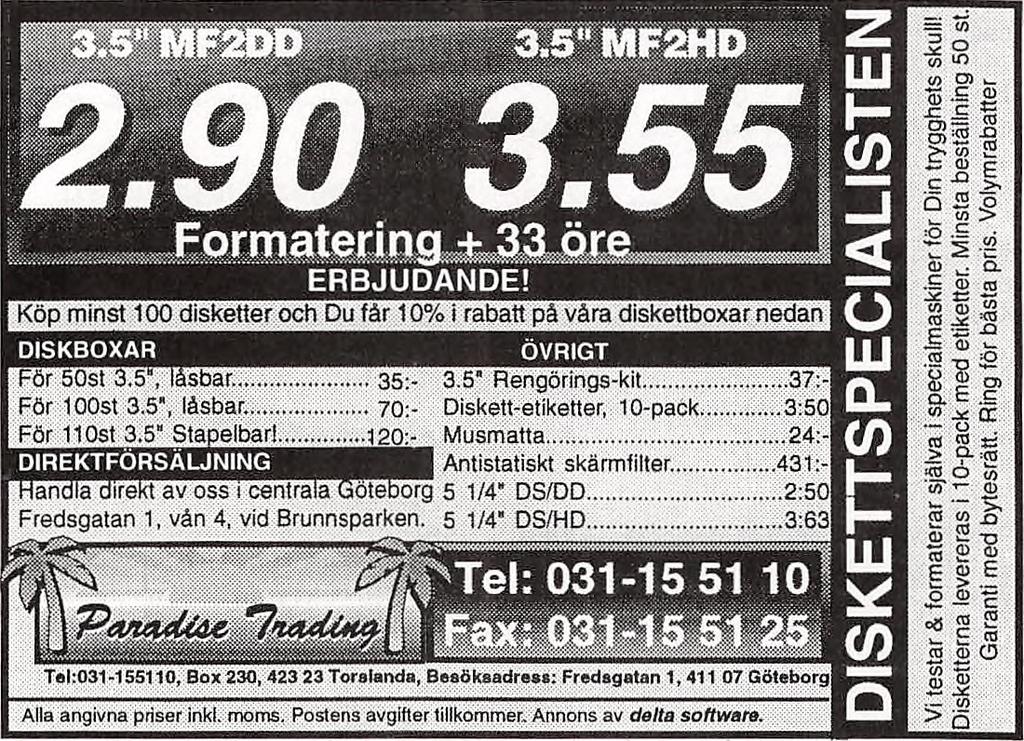 18VIStockholm, PaSöder FTgx. o8-668 7% 6 AMIGA CD32 med 2 spel och joypad 2395:- O B S! Vi säljer CD 32 med E L D A g aranti vilket innebär: garanti-trygghet!