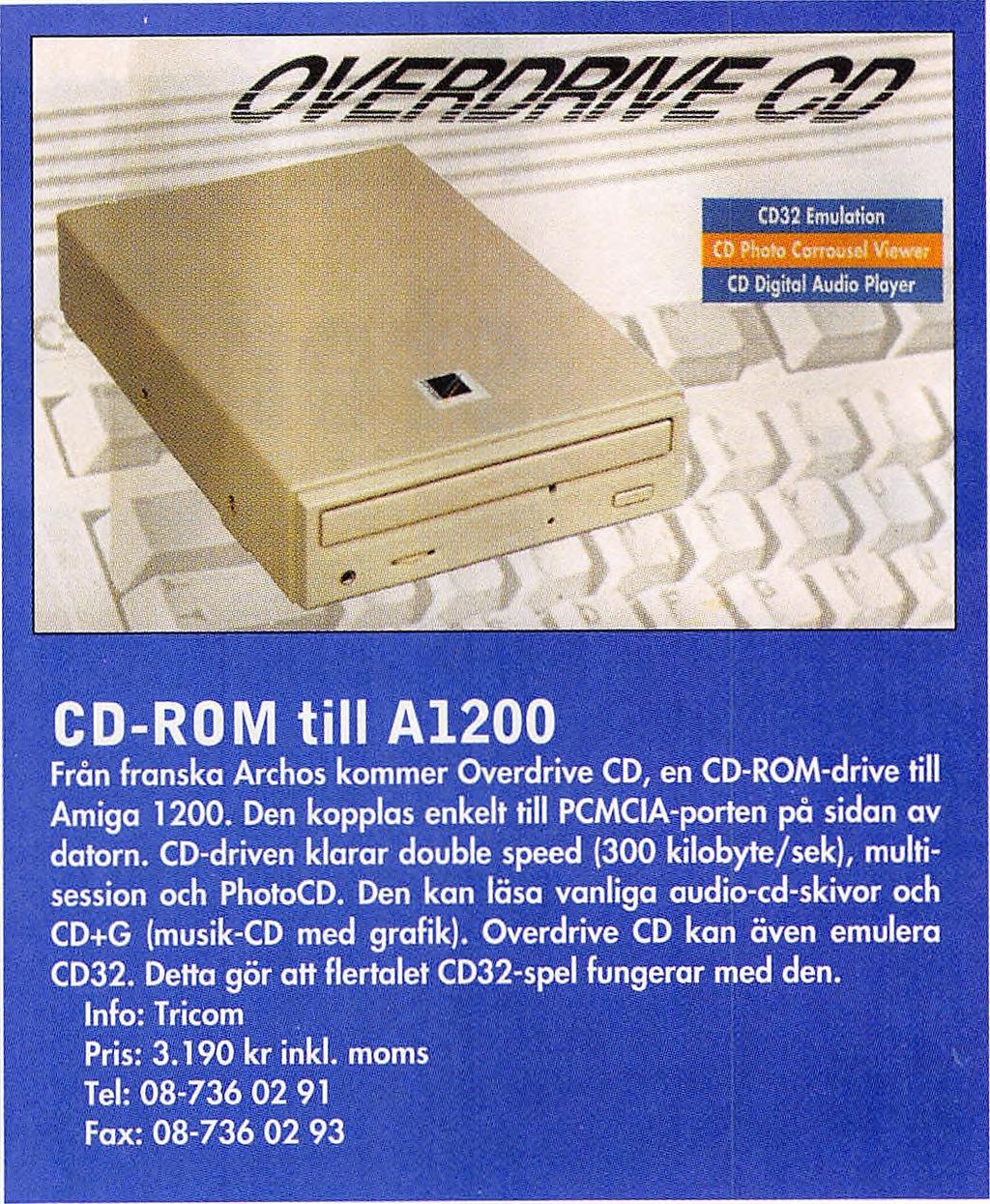Det tyska företaget HK-Computer erbjuder en kombination av SCSI-kontroller och två megabyte minnesexpansion. Pris: ca 1.200 kr inkl.