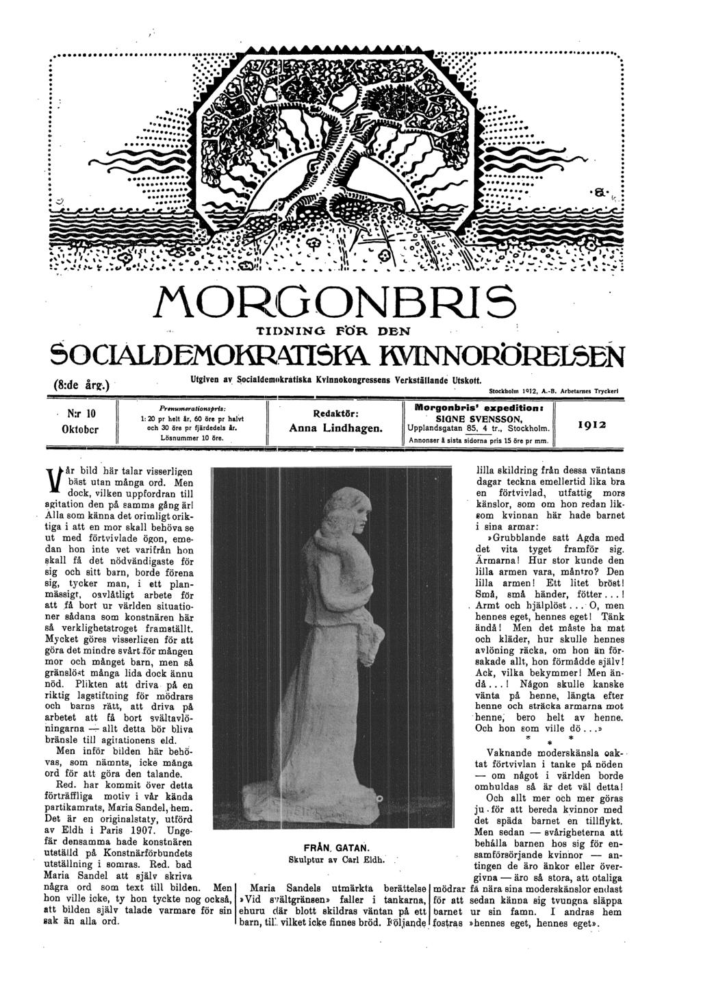 GONBRIS.i. TI1)NING FUR DEN ($:de ir.g.) N:r10 // Oktober /l Utgiven av Socialdemokratiska Kvlnnokongressens ~e.rkställande Utskott. Stockholm 1912, A.-B.