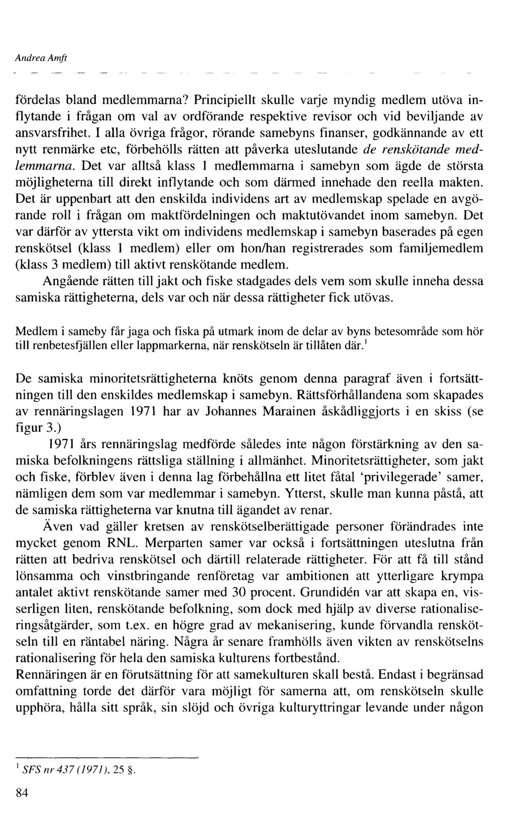 Andrea Amft fördelas bland medlemmarna? Principiellt skulle varje myndig medlem utöva inflytande i frågan om val av ordförande respektive revisor och vid beviljande av ansvarsfrihet.