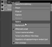 I denna meny kan du också ta bort samtliga effekter från klippet.