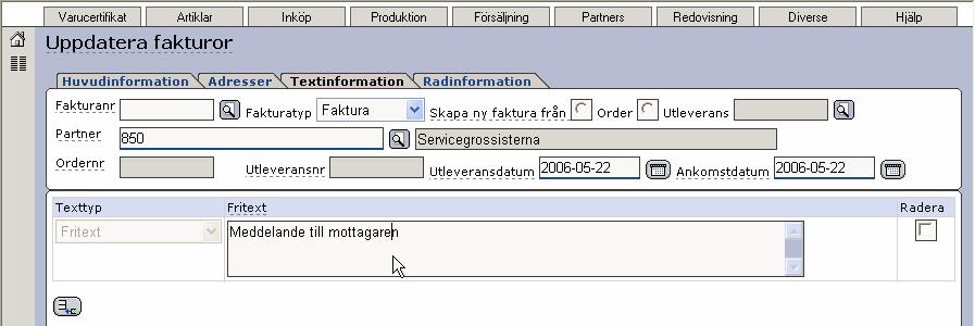 hämtas från partnern genom att ni har lagt upp dessa adresser i ert partnerregister.