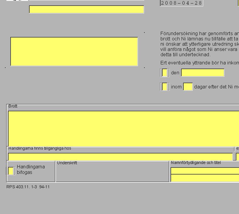 Bilaga 3 1 2 3 4 5 6 7 1. Polismyndighet och telefonnummer 2. Diarienummret 3. Den berörde personens NAMN och ADRESS 4.