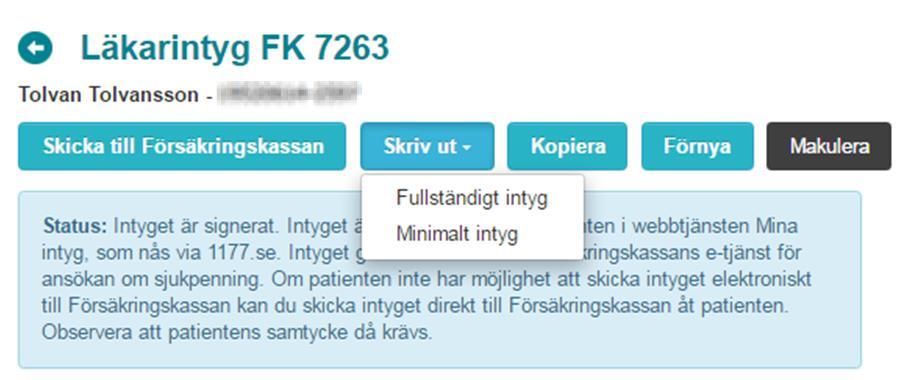 5.6.2. Utskrift av signerat intyg Signerade intyg måste först sparas som PDF:er för att kunna skrivas ut. För att spara som PDF, för att sedan göra en utskrift, följ stegen nedan. 1.