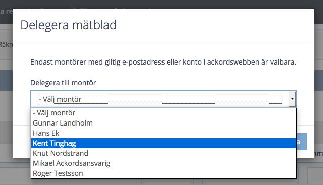 om montören har konto i ackordswebben eller inte. Om montörer saknar konto i ackordswebben kommer ackordsansvarig inte att kunna delegera till dem.