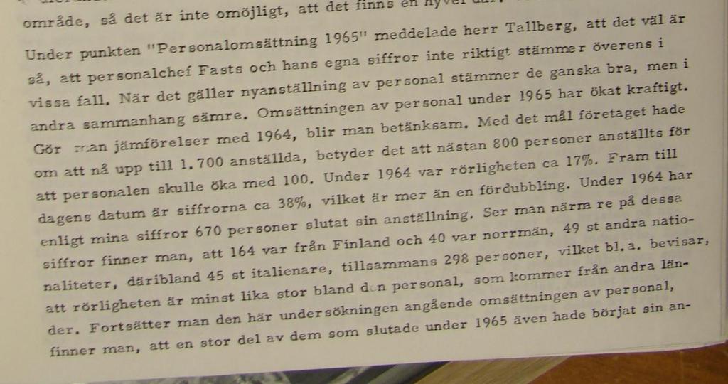 FN 29/12 1965 (Karl Eric Fast personalchef, Tallberg arbetare, Ordförande Helmer Nathorst) (texten på föjande bilder är lite suddig) -ställning under året, vilket gör att man inte nog kan poängtera
