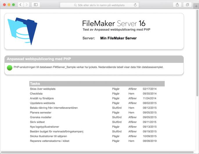 Du måste ha FileMaker Pro eller FileMaker Pro Advanced installerat lokalt på den dator där du utför testet.