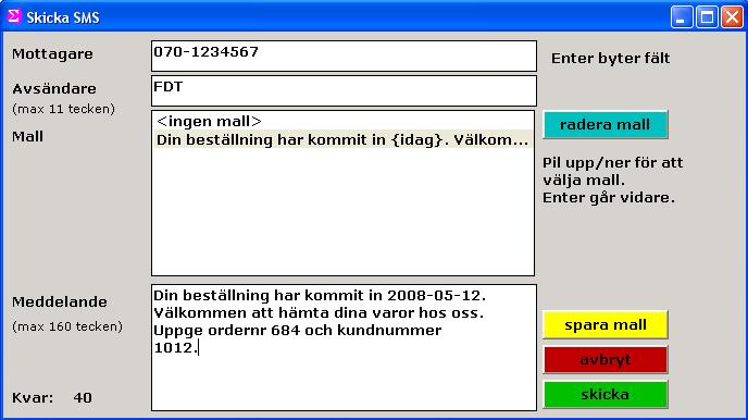 Att använda SMS Arbetsgång i Butik PE SMS kan skickas från Butik PE oavsett tillfälle.