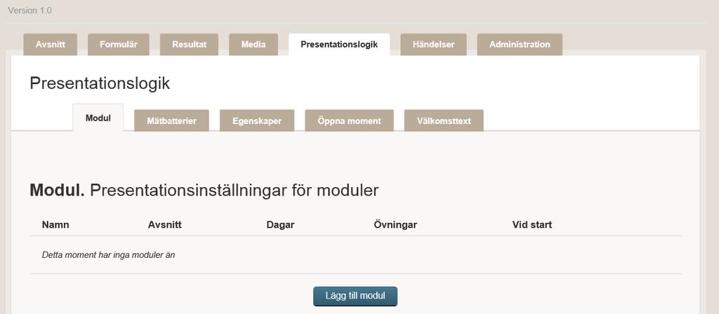 9. Skapa presentationslogik Dina avsnitt och skapade formulär ska nu sättas samman till ett flöde, som styr hur innehållet presenteras för invånare och behandlare.