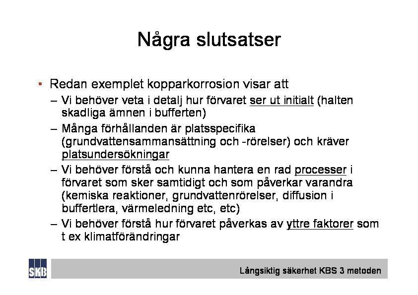 Inkapslingsanläggning och slutförvar UTÖKAT SAMRÅD