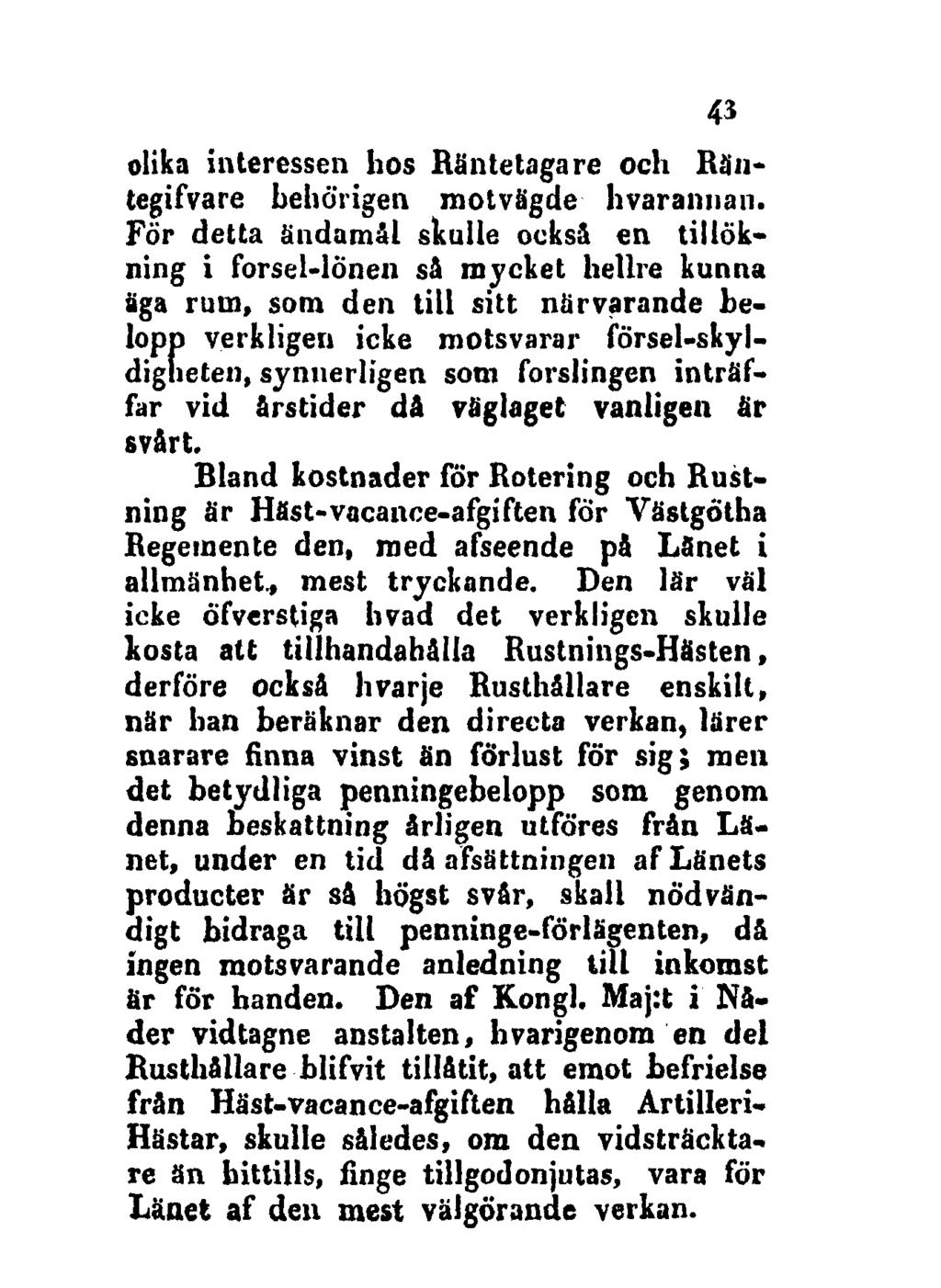 43 olika interessen hos Räntetaga re och Räiitegifvare behörigen motvägde hvarannaii.