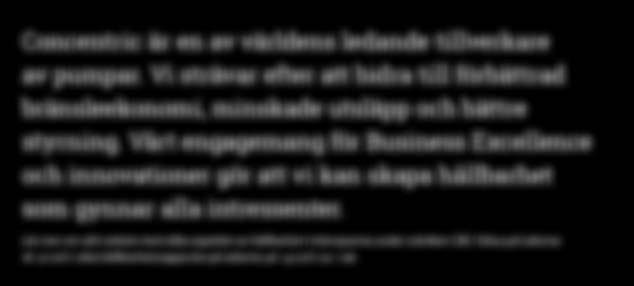 Vårt engagemang för Business Excellence och innovationer gör att vi kan skapa hållbarhet som gynnar alla intressenter.