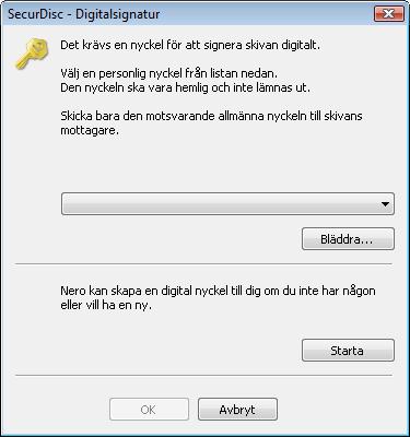 Dataskiva 2. Om du redan har skapat en digital nyckel klickar du på Bläddra och väljer nyckeln. 3. Om du vill skapa en digital nyckel klickar du på Start.