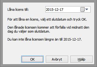 Låna licens Funktionen Låna licens (Checka ut licens) ger möjlighet för en användare att låna en nätverkslicens från licensservern. Licensen kan lånas max ett år i taget.