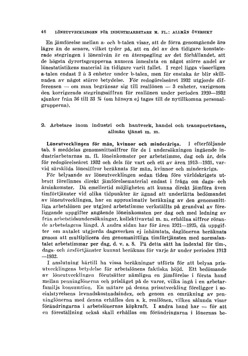 46 LÖNEUTVECKLINGEN FÖR INDUSTRIARBETARE M. FL.