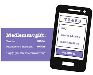 Under hösten gjorde vi det enklare att bli medlem, genom en sms-tjänst. Alla som vill stötta vårt arbete kan sms:a mfj (mellanslag) personnummer (mellanslag) e-post till 72456.