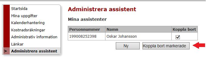 2 Ta bort assistentens behörighet till din kalender Välj Administrera assistent i vänstermenyn.