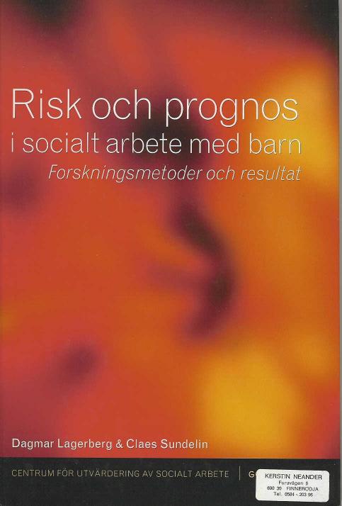 Lagerberg, D., Sundelin, C., & Centrum för utvärdering av socialt arbete.