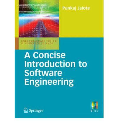 Boken A concise introduction to software engineering av Pankaj Jalote, ISBN:978-1-84800-301-9, e-isbn: 978-1-84800-302-6. Boken finns som e-bok - LUBsearch eller Lovisa. 33 4.