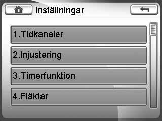 Injustering Injustering För att injustera fläktarnas varvtal, gå in på Meny/ Inställ ningar/logga in och välj 2. Injustering. Alternativ 2 - Mata in önskat värde, bekräfta med.