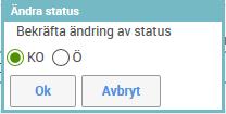 7 Godkänn det registrerade samfinansieringsbehovet I kolumn St visas status för samfinansiering per aktivitet. Det finns tre statusikoner: Redigeringsläge.