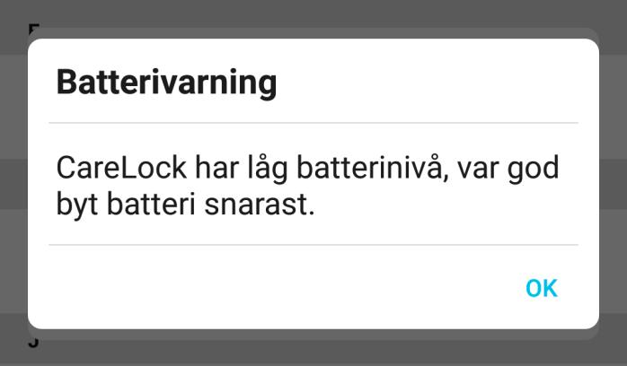 6.3 Batterivarningar Om batteriet på Carelock/Carelock ACE låsenhet behöver laddas får du ett varningsmeddelande om detta.