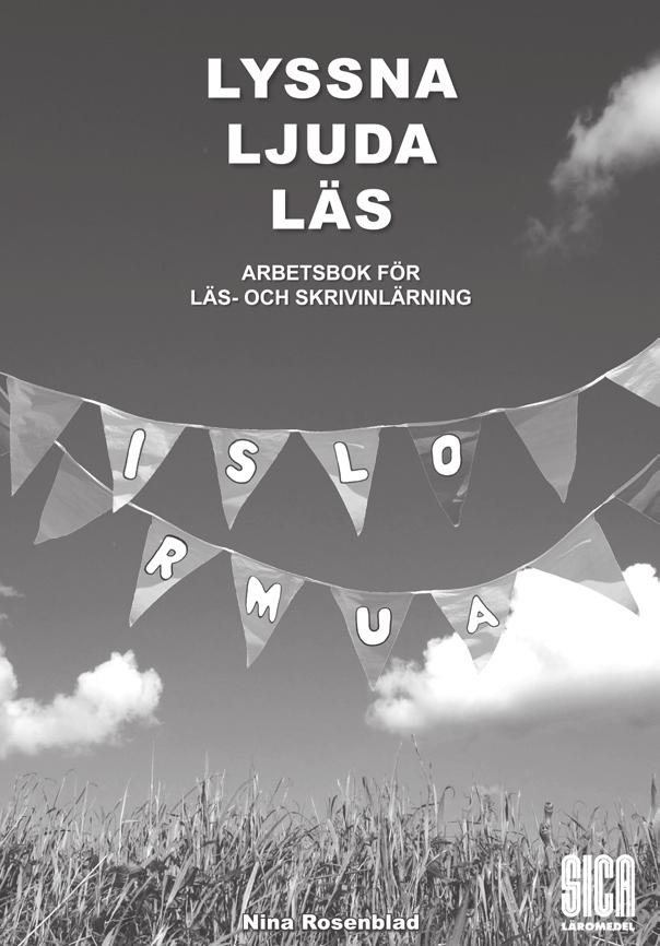 1(6) C LÄROMEDEL Lyssna Ljuda Läs Lyssna Ljuda Läs ISLORMUA 7762-512-4 Lyssna Ljuda Läs ÅNBEKÄVWTPY 7762-513-1 Lyssna Ljuda Läs GÖJFDHXCZQ