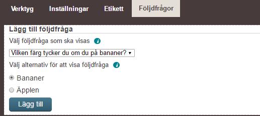 Välj svarsalternativ Välj Lägg till När du väljer radioknappar kan du välja flera svarsalternativ som ska ge en följdfråga, invånaren kan dock bara välja ett av svarsalternativen.