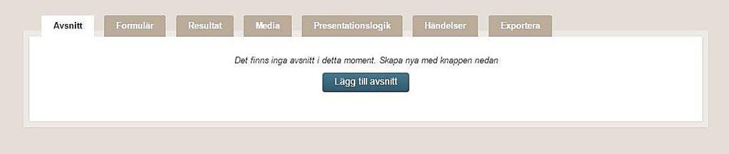 I listan visas de formulär som har inställningen Ska kunna användas i mätbatteri Välj de formulär som ska ingå i mätbatteriet.