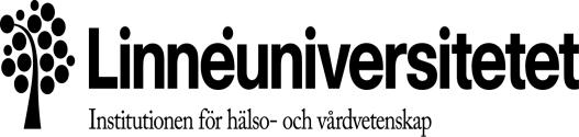 Sjuksköterskeprogrammet Kurs 2VÅ45E/2VÅ36E HT11 Examensarbete 15 hp.