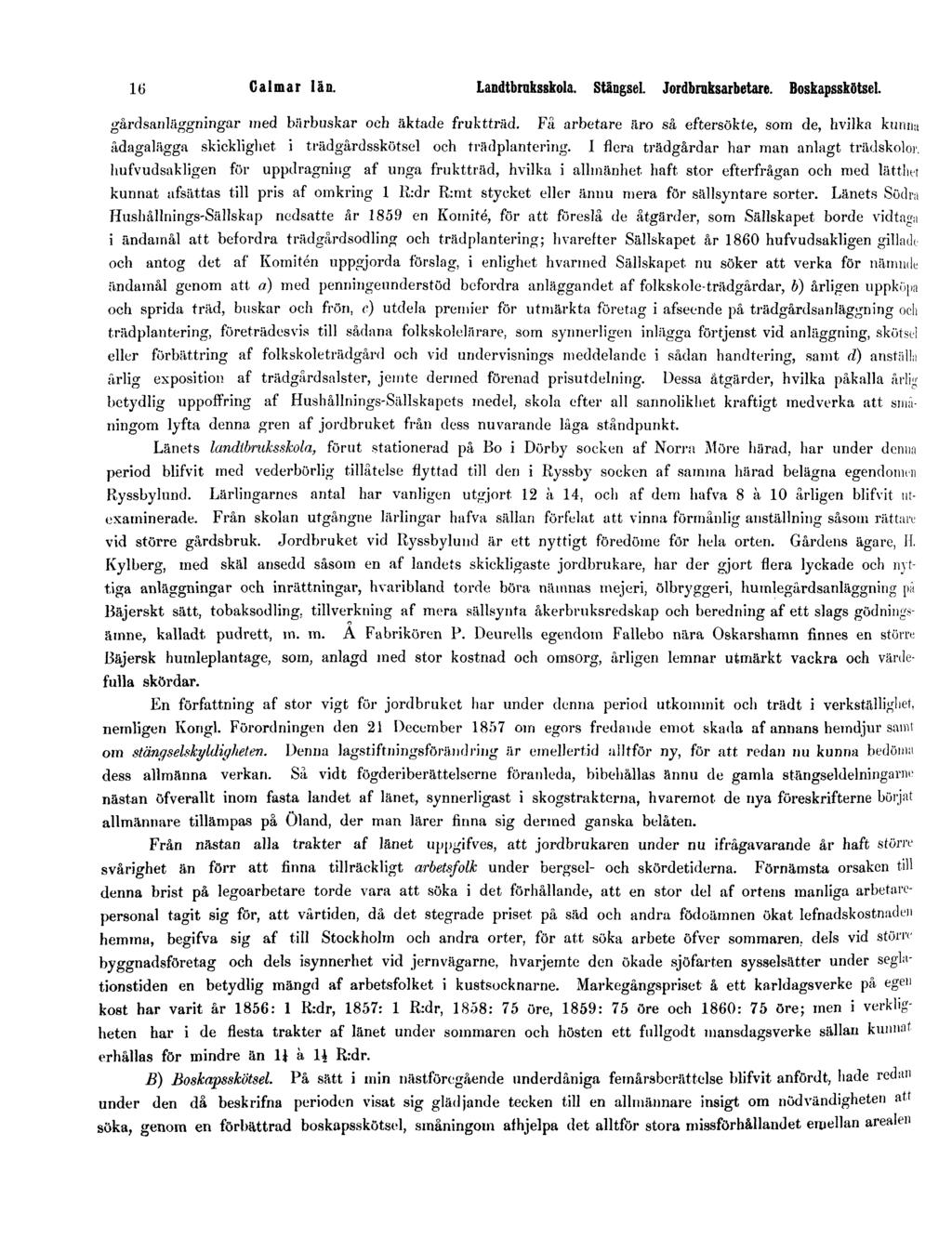 16 Calmar län. Landtbruksskola. Stängsel. Jordbruksarbetare. Boskapsskötsel. gårdsanläggningar»ned bärbuskar och äktade fruktträd.