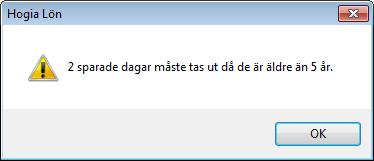 Om den anställde har betalda dagar kvar från det förra semesteråret får du först en fråga om du vill överföra dessa till sparade semesterdagar.