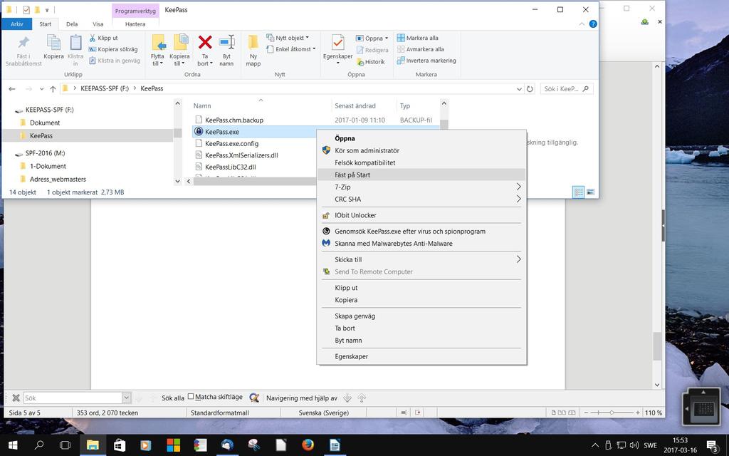 Lägga till KeePass på Startmeny och i Aktivitetsfält För att underlätta användandet kan man göra enligt följande: 1. I Utforskaren klicka på KeePass-SPF 2. Klicka på KeePass.exe och högerklicka 3.