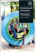 kompetens, teoretisk och praktisk kunskap, utveckling av verksamheten, förmåga till yrkespersonlig utveckling Nära relaterat till verksamhetens mål, processer och resultat Fonsén (2013) Hinder och