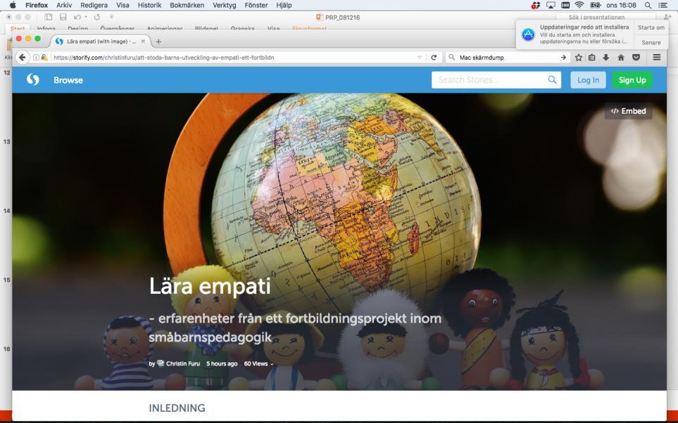 Resultat 2: STORIFY Vilja att sprida erfarenheter i en vidare krets, göra
