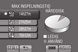 Kontrollera återstående utrymme på inspelningsenheten Förberedelse: Välj läget!. Välj inspelningsläget. Tryck på INFO.