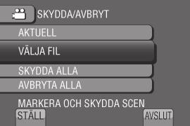 Skydda filen som visas Efter utförande av steg 1-3 4 Välj [AKTUELL]. Markeringen x (skydd) visas på filen. Upprepa detta steg för att välja andra filer.