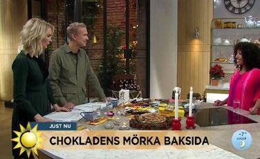 Den senare delen av året figurerade Fairtrade ovanligt mycket i TV, med flera medverkanden i TV4 Nyhetsmorgon och SVT Aktuellt. Fairtrade har under året totalt synts i över 2 600 pressklipp.