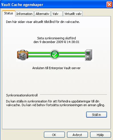 Hantera Enterprise Vault-arkivering Synkronisera valvcachen 33 Ställa in eller återuppta synkronisering 1 I menyn Verktyg klickar du på Enterprise
